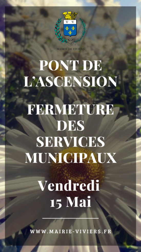 Pont de l'Ascension / Fermeture des services municipaux